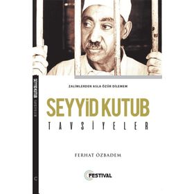 Seyyid Kutub Tavsiyeler - Ferhat Özbadem