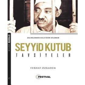 Seyyid Kutub Tavsiyeler - Ferhat Özbadem