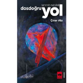 Seyyid Nesimi Dosdoğru Yol-Çınar Ata
