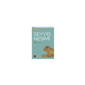 Seyyid Nesimi - Türk Tasavvuf Edebiyatından Seçmeler 2 - Ömür Ceylan