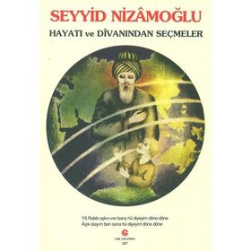 Seyyid Nizamoğlu Hayatı ve Divanı'ndan Seçmeler