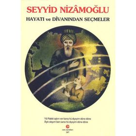 Seyyid Nizamoğlu Hayatı ve Divanı'ndan Seçmeler