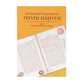 Seyyid Şerif Cürcani'nin Telvih - Emine Nurefşan