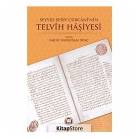 Seyyid Şerif Cürcani'nin Telvih - Emine Nurefşan