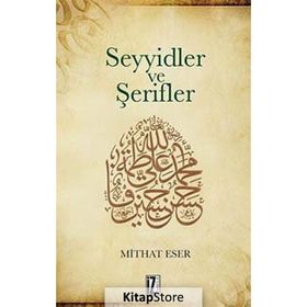 Seyyidler ve Şerifler - Mithat Eser