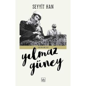 Seyyit Han Senaryo - Yılmaz Güney