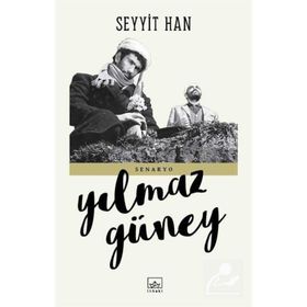 Seyyit Han Senaryo - Yılmaz Güney