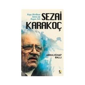 Sezai Karakoç - Abdulvahap Ballı