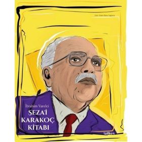 Sezai Karakoç Kitabı - İbrahim Varelci