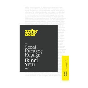 Sezai Karakoç Kuşağı:ikinci Yeni / Zafer Acar