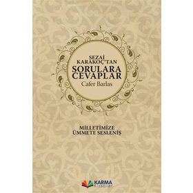 Sezai Karakoç`tan Sorulara Cevaplar Karma Kitaplar