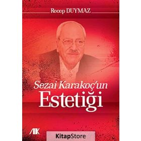 Sezai Karakoç’un Estetiği - Recep Duymaz