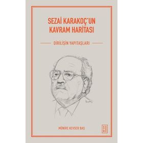 Sezai Karakoç'un Kavram Haritası - Münire Kevser Baş