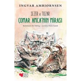 Sezer ve Tozar Çomar Amcanın Mirası - Ingvar Ambjörnsen