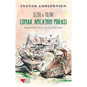 Sezer ve Tozar Çomar Amcanın Mirası - Ingvar Ambjörnsen