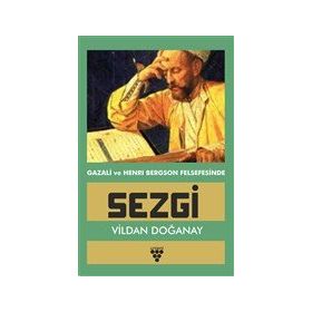 Sezgi - Gazali ve Henri Bergson Felsefesinde - Vildan Doğanay