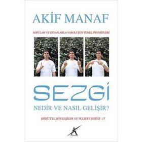 Sezgi Nedir ve Nasıl Gelişir - Akif Manaf