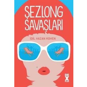 Şezlong Savaşları - İdil Hazan Kohen