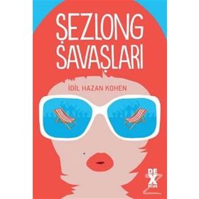 Şezlong Savaşları - İdil Hazan Kohen