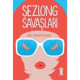 Şezlong Savaşları - İdil Hazan Kohen