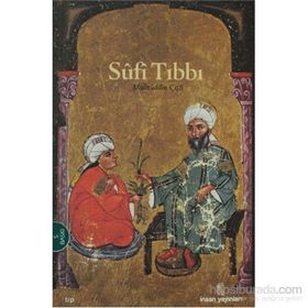 SÛFÎ TIBBI - MUINÜDDİN ÇİŞTİ