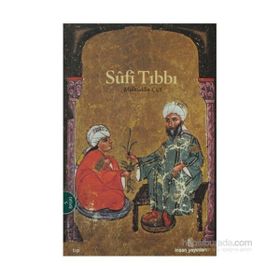 SÛFÎ TIBBI - MUINÜDDİN ÇİŞTİ