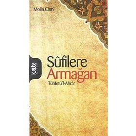 SÛFILERE ARMAĞAN - MOLLA CAMI