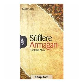 SÛFILERE ARMAĞAN - MOLLA CAMI