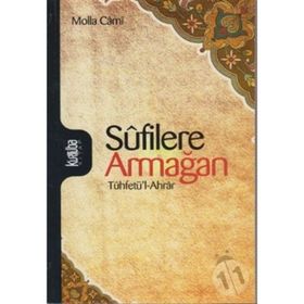 SÛFILERE ARMAĞAN - MOLLA CAMI