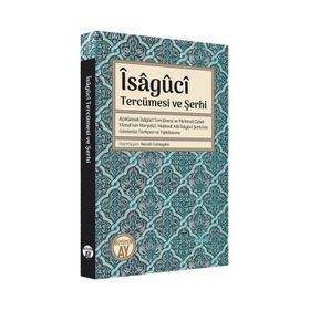 Îsâgûcî Tercümesi ve Şerhi - Büyüyen Ay Yayınları