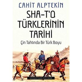 Sha - T'o Türklerinin Tarihi - Cahit Alptekin