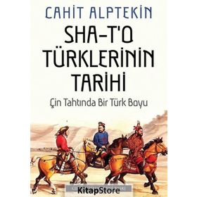 Sha - T'o Türklerinin Tarihi - Cahit Alptekin