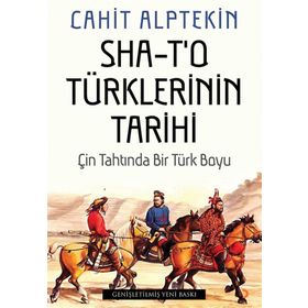 Sha - T'o Türklerinin Tarihi - Cahit Alptekin