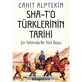 Sha - T'o Türklerinin Tarihi - Cahit Alptekin