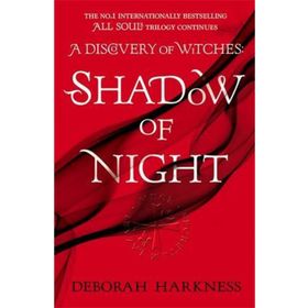 Shadow of Night All Souls 2 the Book behind Season 2 of major Sky Tv Series a Discovery of Witches All Souls 2