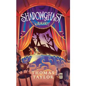 Shadowghast Karakasvet (ciltli) - Thomas Taylor - Timaş Yayınları