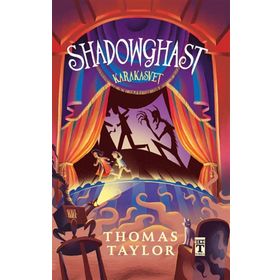 Shadowghast Karakasvet (ciltli) - Thomas Taylor - Timaş Yayınları