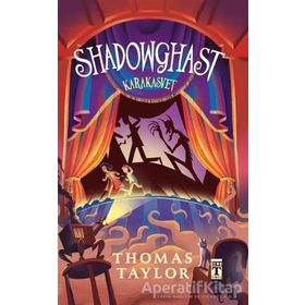 Shadowghast - Karakasvet -Thomas Taylor- Genç Timaş