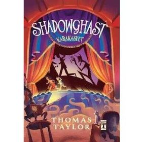 Shadowghast / Karakasvet - Thomas Taylor - Timaş Yayınları