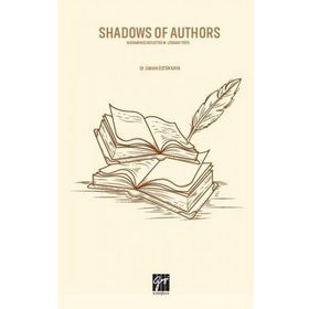 Shadows of Authors - Senem Üstün Kaya