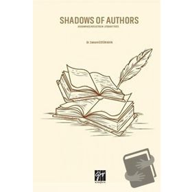 Shadows of Authors - Senem Üstün Kaya