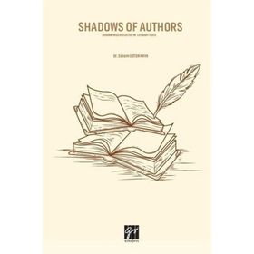 Shadows of Authors - Senem Üstün Kaya
