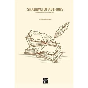 Shadows of Authors - Senem Üstün Kaya