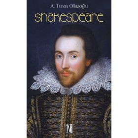Shakespeare - Ahmet Turan Oflazoğlu