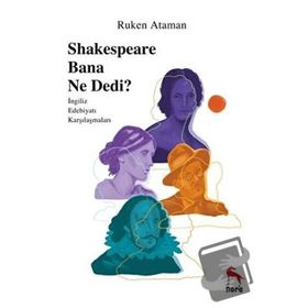 Shakespeare Bana Ne Dedi - Ruken Ataman