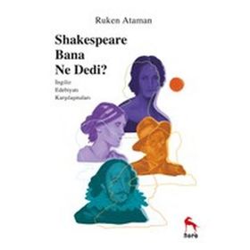 Shakespeare Bana Ne Dedi - Ruken Ataman