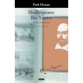 Shakespeare Bir Yaşam - Park Honan Bülent Bozkurt