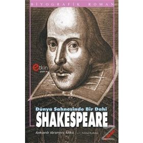 SHAKESPEARE DÜNYA SAHNESINDE BIR DAHI - ALEKSANDR ABRAMOVİÇ ANIKST