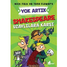 Shakespeare Uzaylılara Karşı - Yok Artık Nick Falk