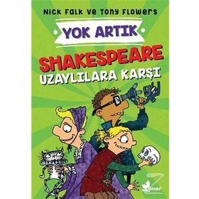 Shakespeare Uzaylılara Karşı - Yok Artık Nick Falk
